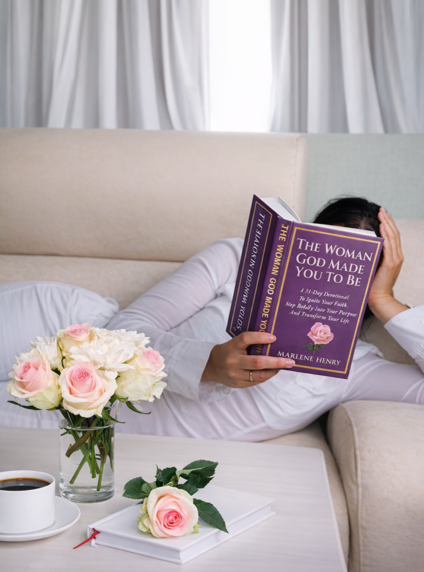 The Woman God Made You To Be - A 31 Day Devotional To Ignite Your Faith, Step Boldly Into Your Purpose and Transform Your Life