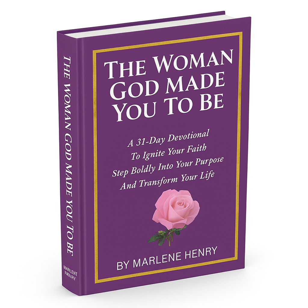 Title:  The Woman God Made You To Be - A 31 Day Devotional To Ignite Your Faith, Step Boldly Into Your Purpose and Transform Your Life