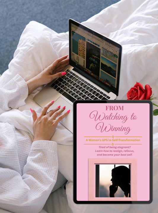 From Watching to Winning: A woman's GPS to Self-Transformation