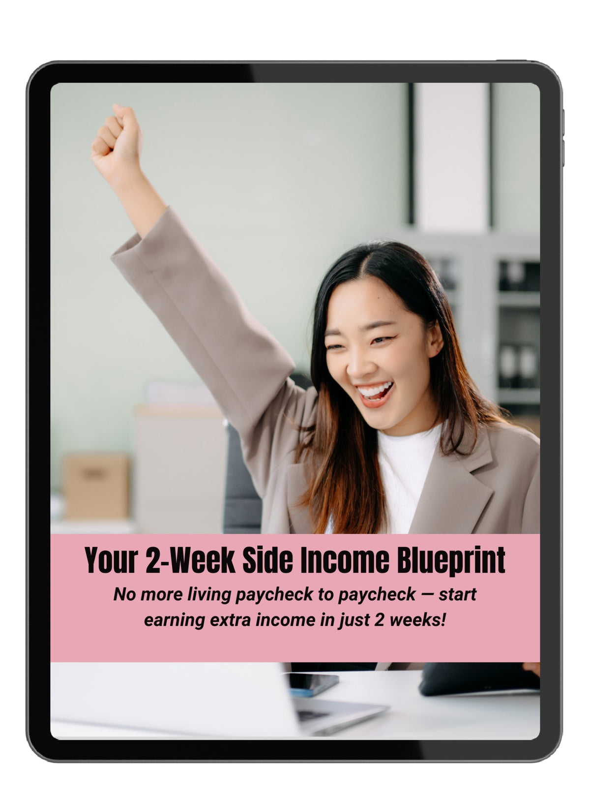 Your 2-Week Side Income Blueprint No more living paycheck to paycheck. Start earning extra income in just 2 weeks